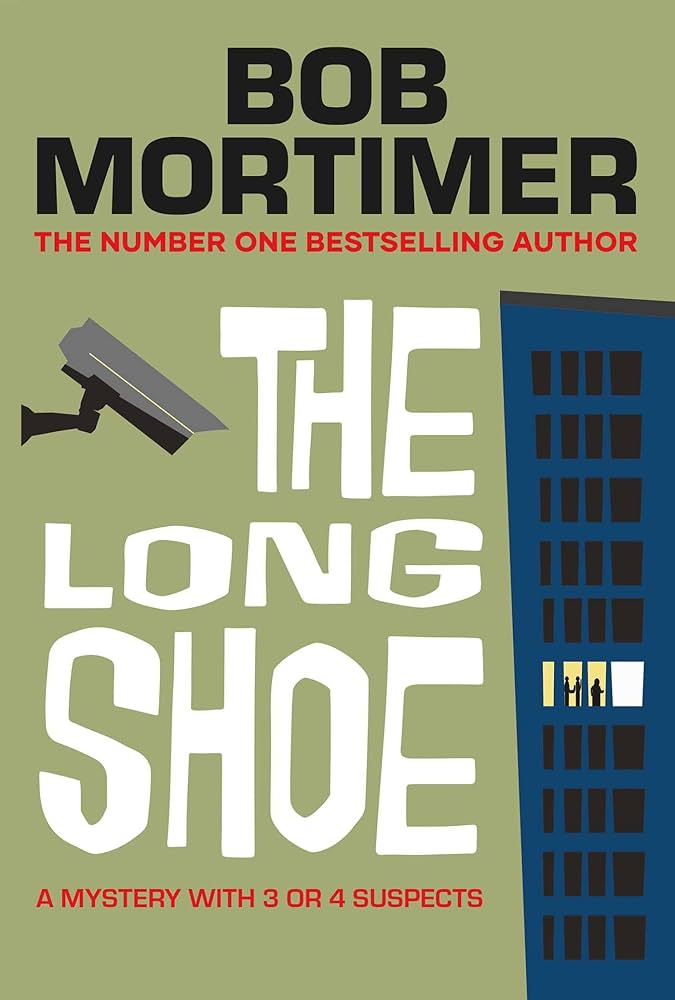 The Long Shoe by Bob Mortimer